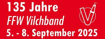 135 Jahre FFW Vilchband - Feuerwehrfest